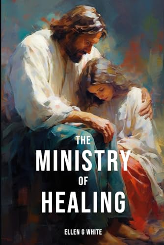 The Ministry of Healing