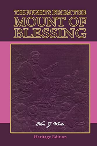 Thoughts From the Mount of Blessing—Illustrated (Heritage Edition, Band 3) von CREATESPACE