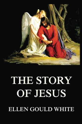 The Story Of Jesus