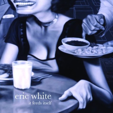 Eric White: It Feeds Itself