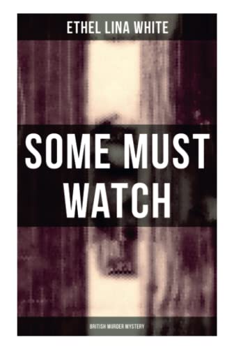 Some Must Watch (British Murder Mystery) von OK Publishing