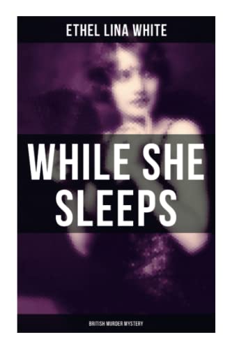 While She Sleeps (British Murder Mystery): Thriller Classic and a Mistery Novel von OK Publishing