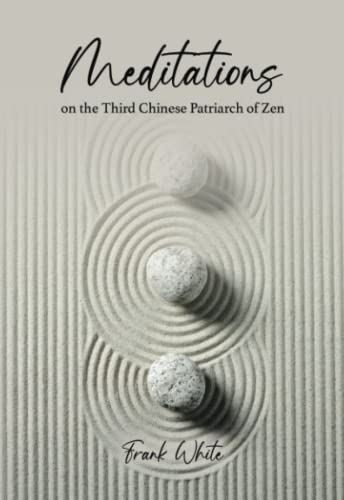 Meditations on the Third Chinese Patriarch of Zen von Multiverse