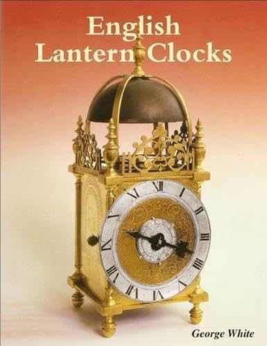 English Lantern Clocks von ACC Art Books