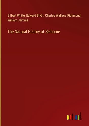 The Natural History of Selborne von Outlook Verlag