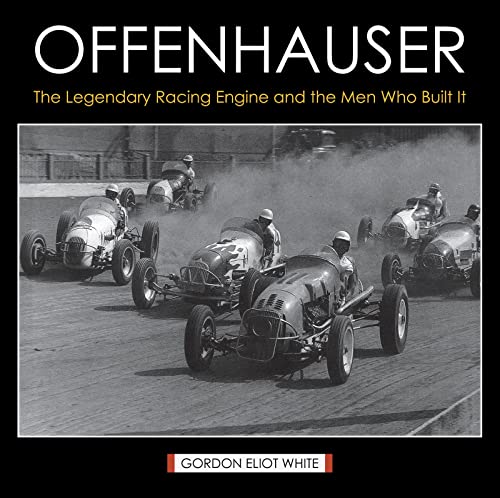 Offenhauser: The Legendary Racing Engine and the Men Who Built It von Echo Point Books & Media