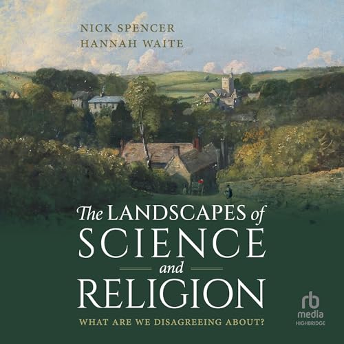 The Landscapes of Science and Religion: What Are We Disagreeing About? von Blackstone Pub