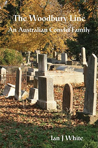 The Woodbury Line: An Australian Convict Family (The Everingham Dynasty) von Tomtom Verlag