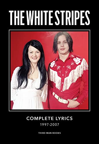 The White Stripes Complete Lyrics von Third Man Books
