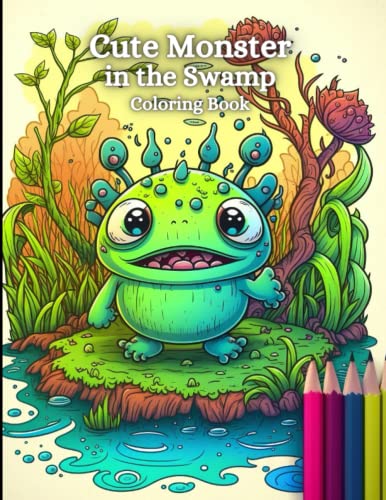 Cute Monster in the Swamps: Coloring Book von Independently published