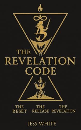 The Revelation Code: The Reset, The Release, The Revelation The Revelation Code: The Reset, The Release, The Revelation von Beyond Publishing