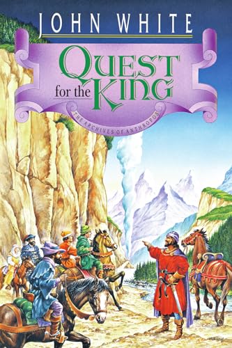 Quest for the King: Volume 5 (Archives of Anthropos/John White, Bk 5, Band 5)