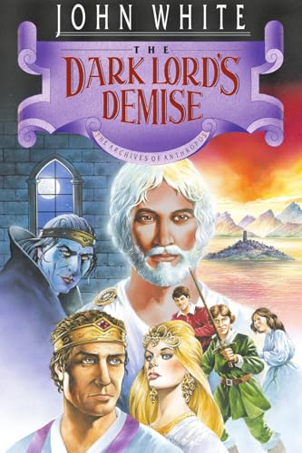 The Dark Lord's Demise (Archives of Anthropos, 6, Band 6) von IVP