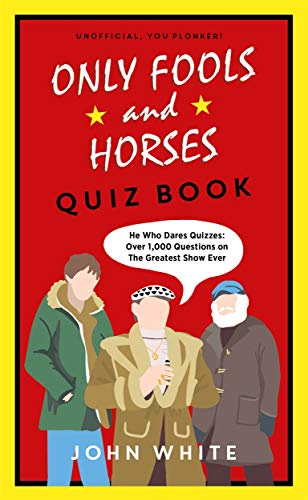 The Only Fools & Horses Quiz Book: A lovely jubbly gift von John Blake