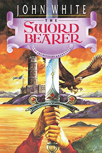 The Sword Bearer (1): Volume 1 (The Archives of Anthropos, 1, Band 1)