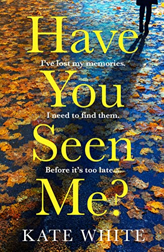 Have You Seen Me?: the twisty suspense thriller fiction novel for fans of Clare Mackintosh