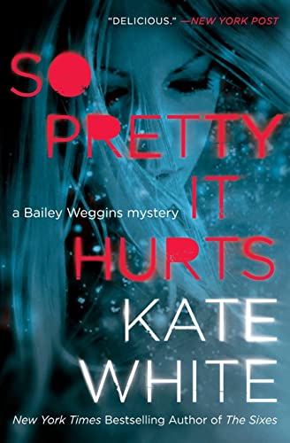 So Pretty It Hurts: A Bailey Weggins Mystery (Bailey Weggins Mysteries) (A Bailey Weggins Mystery, 6) von Harper Paperbacks