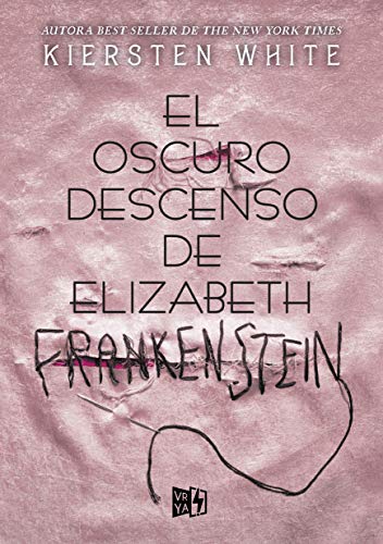El oscuro descenso de Elizabeth Frankenstein / The Dark Descent of Elizabeth Frankenstein