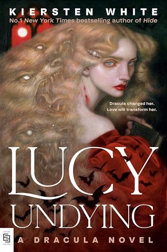 Lucy Undying: A Dracula Novel