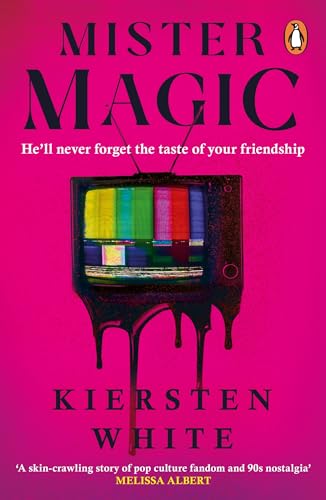 Mister Magic: A dark nostalgic supernatural thriller from the New York Times bestselling author of Hide Mister Magic: A dark nostalgic supernatural thriller from the New York Times bestselling author of Hide