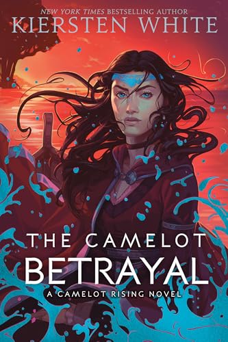 The Camelot Betrayal (Camelot Rising Trilogy, Band 2)