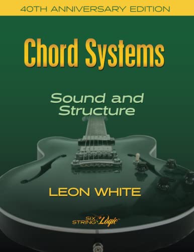 Chord Systems - Sound and Structure: 40th Anniversary Edition