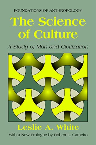 The Science of Culture: A Study of Man and Civilization (Foundations of Anthropology) von Percheron Press