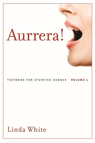 Aurrera!, Volume 1: A Textbook for Studying Basque, Volume 1 (Basque, 1) von University of Nevada Press
