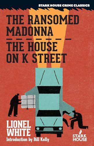 The Ransomed Madonna / The House on K Street