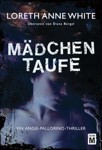 Mädchentaufe (Ein Angie-Pallorino-Thriller, Band 1) von Edition M