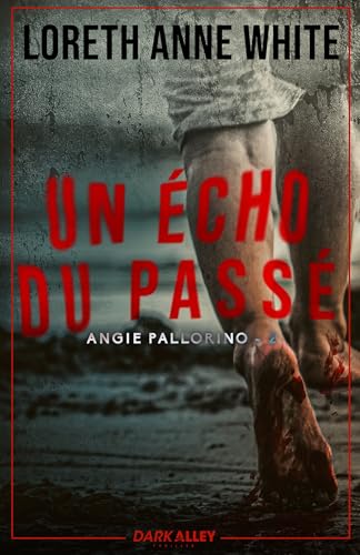 Un écho du passé: Angie Pallorino, T2 Un écho du passé: Angie Pallorino, T2 von DARK ALLEY