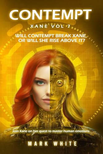 CONTEMPT: Xane Volume 7 (Xane Emotions, Band 7) von Independently published