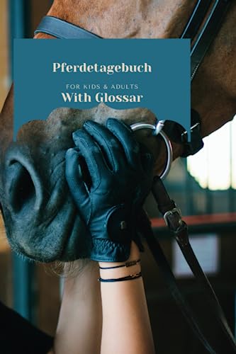 Pferd- & Reitertagebuch mit Glossar von Independently published
