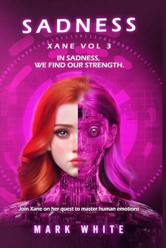 SADNESS: Xane Volume 3 (Xane Emotions, Band 3) von Independently published