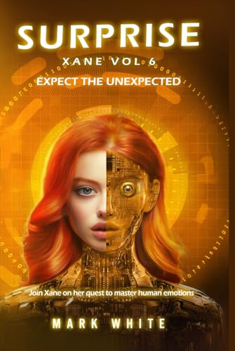 SURPRISE: Xane Volume 6 (Xane Emotions, Band 6) von Independently published