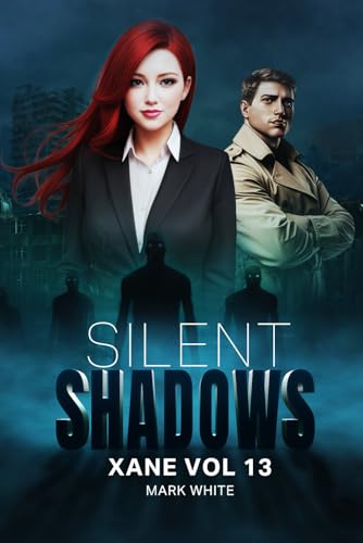 Silent Shadows: Xane Vol 13 (Xane Mysteries, Band 1) von Independently published