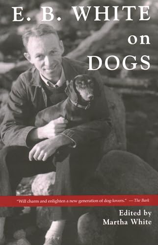 E.B. White on Dogs von Rowman & Littlefield Publishers