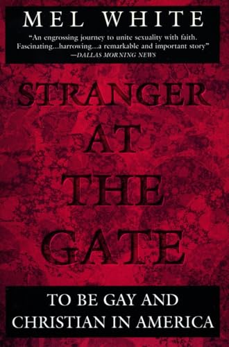 Stranger at the Gate: To Be Gay and Christian in America (Plume Books)