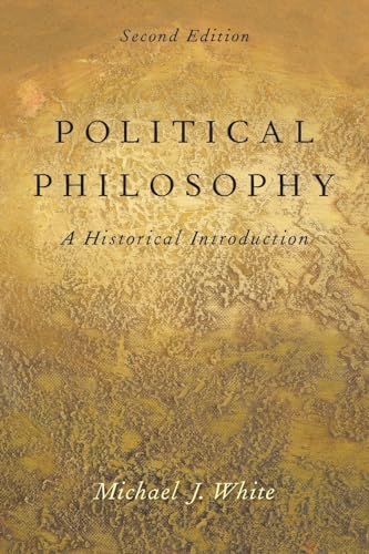 Political Philosophy: An Historical Introduction: A Historical Introduction