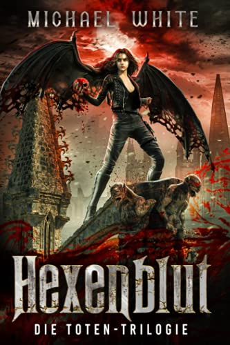 Hexenblut: Die Toten-Trilogie Hexenblut: Die Toten-Trilogie