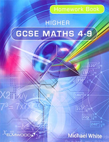 Higher GCSE Maths 4-9 Homework Book (Essential Maths) von Elmwood Education Limited