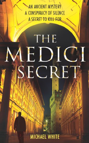 The Medici Secret: a pulsating, page-turning mystery thriller that will keep you hooked! The Medici Secret: a pulsating, page-turning mystery thriller that will keep you hooked!