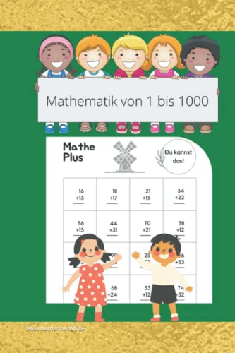 Mathe 3. Klasse: Übungshelft Mathe 3. Klasse mit Plus und Minus im 1000 Raum von Independently published