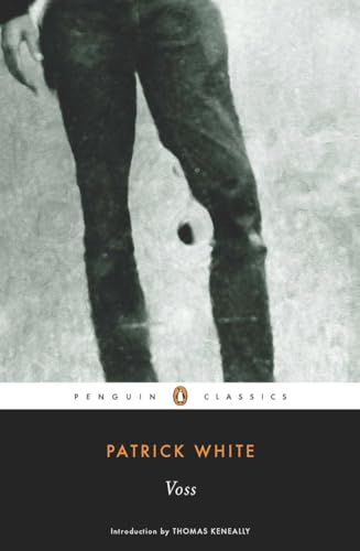 Voss: Introduction by Keneally, Thomas (Penguin Classics)