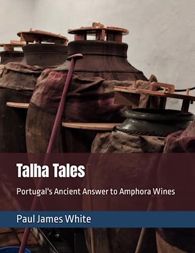 Talha Tales: Portugal's Ancient Answer to Amphora Wines von White Ridgeway