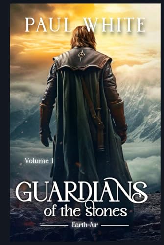 Guardians of the Stones: Earth-Air von Independently published