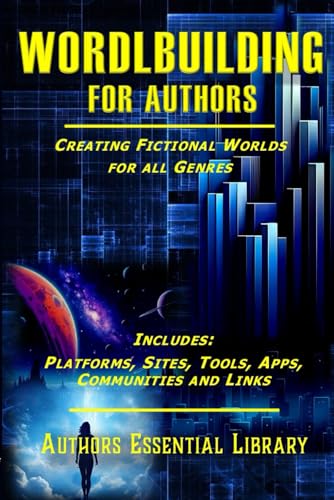 Worldbuilding for Authors: Creating Fctional Worlds for all Genre (Authors Essential Library) von Independently published