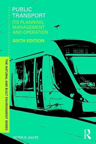 Public Transport: Its Planning, Management and Operation (The Natural and Built Environment) von Routledge