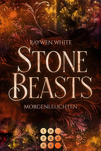 Stone Beasts 3: Morgenleuchten: Romantische Urban Fantasy über eine verbotene Liebe zwischen einer Studentin und einem Gargoyle (3) von Carlsen Verlag GmbH
