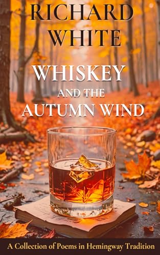 Whiskey and the Autumn Wind von Independently published
